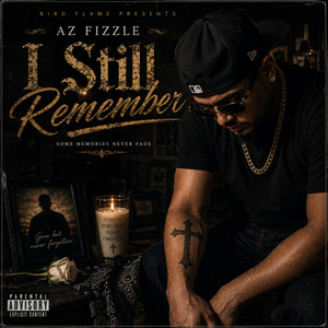I Still Remember by AZ Fizzle