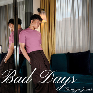 Bad Days by Rangga Jones