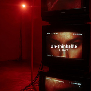 Un-thinkable (I'm Ready) - UK House by CLAYO