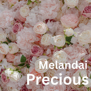 Precious by Melandai