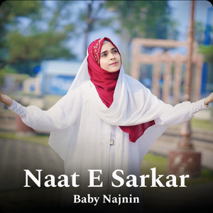 Baby Najnin - Naat E Sarkar