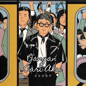 Jangan Cari Aku by Dedap