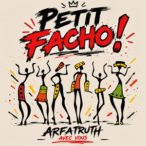 PETIT FACHO ! by ARFATRUTH