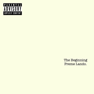 Preme Lando - The Beginning