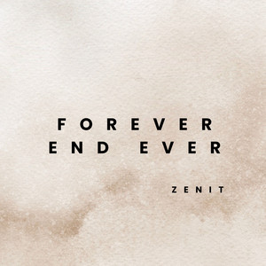Forever End Ever by Zenit