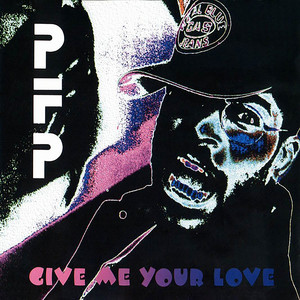 PFP - Give Me Your Love