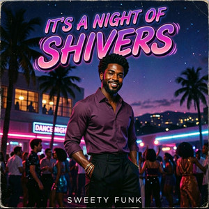 It s a night of shivers by Sweety Funk