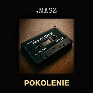 .MASZ - Pokolenie