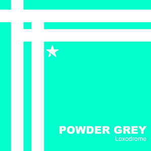Loxodrome by Powder Grey