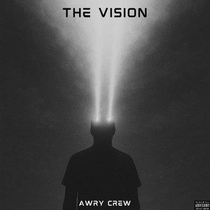 THE VISION by Awry Crew
