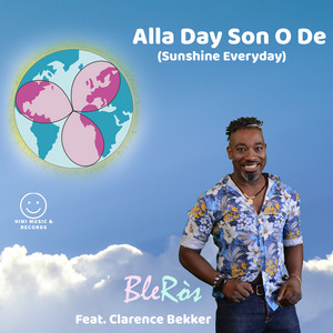 Alla Day Son O De (Sunshine Everyday) - Dolls Remix by BleRòs, Clarence Bekker, Dolls, Randy Norton, Chrizz Morisson