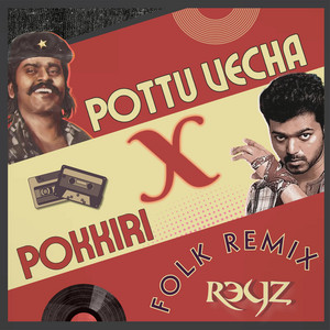 Dj Reyz - Pottu Vecha X Pokkiri (Folk Remix)
