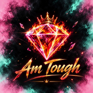 Am Tough by Kaito Jay
