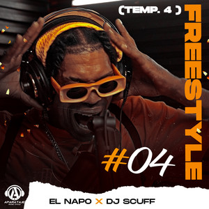 DJ Scuff & El Napo - Freestyle #04 (Temp. 4)
