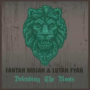 Fantan Mojah & Lutan Fyah Defending The Roots cover