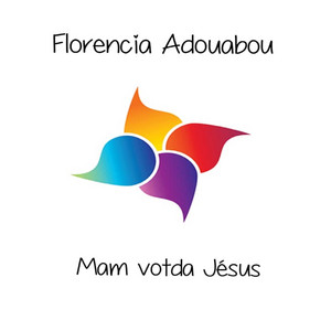 Florencia Adouabou - Mam votda jésus