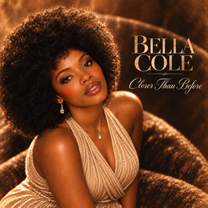 Closer Than Before by Bella Cole