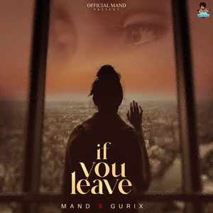 If You Leave by Mand, Guri X