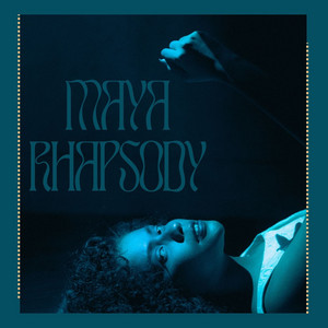 A Playlist to Forget You Badly by Maya Rhapsody
