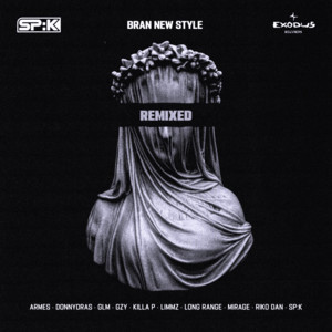 Bran New Style - donnydras Remix by SP:K, Limmz, Killa P, Long Range, Riko Dan, donnydras
