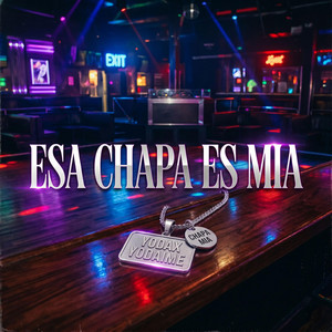 Esa Chapa Es Mia by Yodax Yodaime