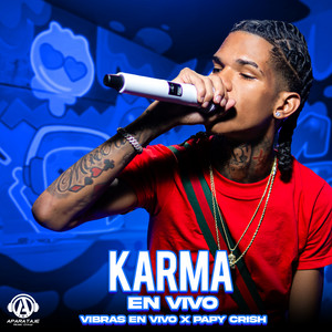 Vibras En Vivo & Papy Crish - Karma (En Vivo)