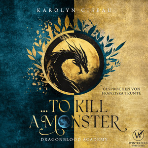 ... to Kill a Monster - Dragonblood Academy 2 Hörbuch Audiobook