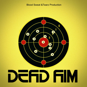 Dead Aim by OG RiLOW, D Magic