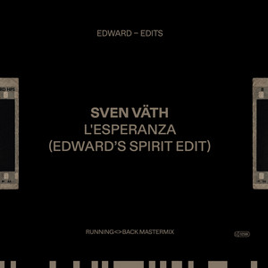 L' Esperanza (Edward's Spirit Edit) by Edward, Sven Väth