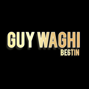 BE6TIN - Guy Waghi