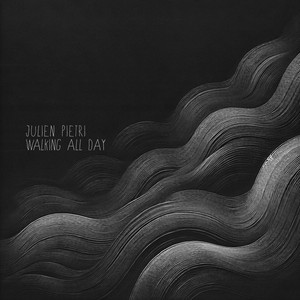 Walking All Day (Part01) by Julien Pietri
