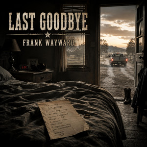 Last Goodbye by Frank Wayward
