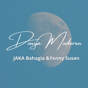 Jaka Bahagia - Donya Moderen (feat. Yenny Susan)