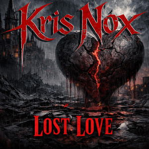 LOST LOVE by KRIS NOX