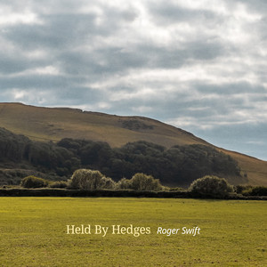 Held By Hedges by Roger Swift