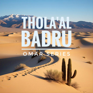 Thola'al Badru (Omar Series) by Nasheed Music