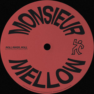 Roll River, Roll by Monsieur Mellow, Jackson James Smith