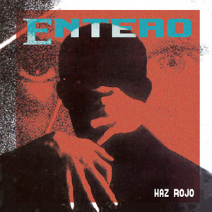 Entero by Haz Rojo