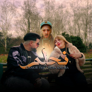 Nahlem (Chakir rainb, feat. Cheba Kheira)