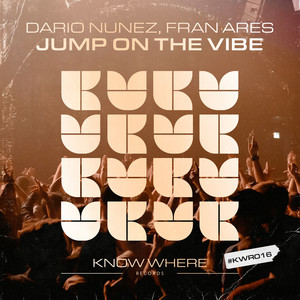 Jump On The Vibe by Dario Nunez, Fran Ares