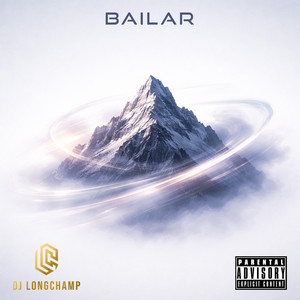 Bailar by DJ Longchamp
