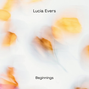 Beginnings by Lucia Evers