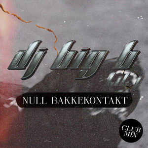 Null bakkekontakt (feat. Lil J) by DJ Big B, Lil J