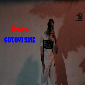 Emkata - Gotovi Sme