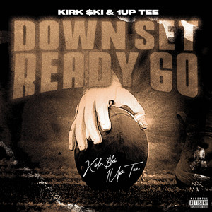 Down Set Ready Go! by Kirk $ki, 1up Tee