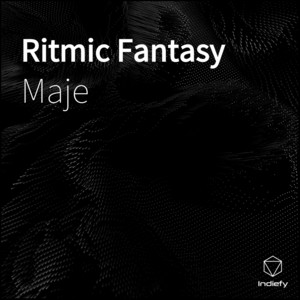 Maje - Ritmic Fantasy