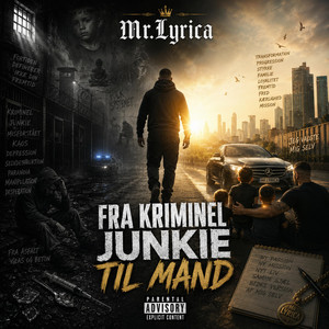 Fra Kriminel Junkie Til Mand by Mr. Lyrica