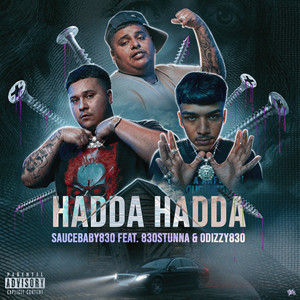 Hadda Hadda by SauceBaby830, 830Stunna, Odizzy830