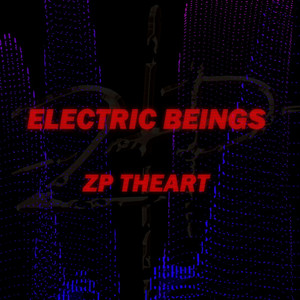 Electric Beings by ZP Theart