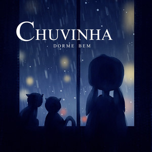 Chuvinha - Dorme Bem